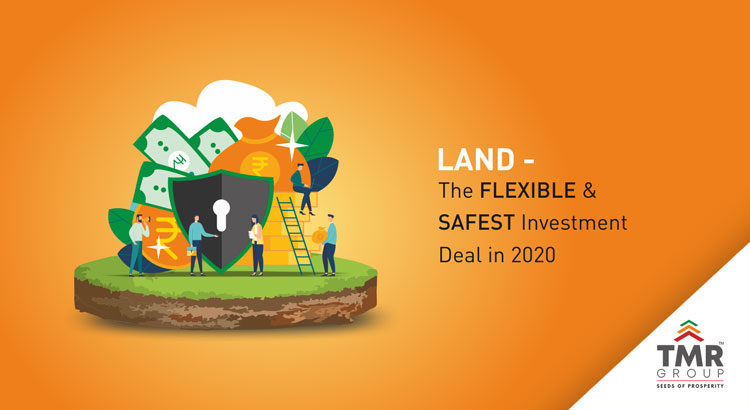 Land - the flexible and safest investment deal in 2020