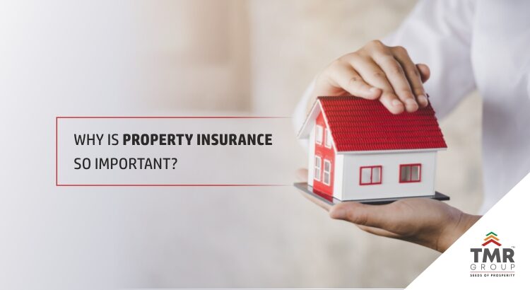 Why is Property Insurance so important?